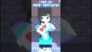 TOP 15 MEME / DANCE TEMPLATES [ MINE IMATOR ] MINECRAFT ANIMATIONS