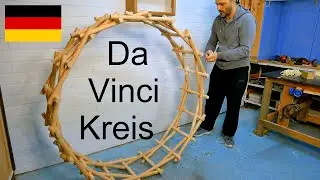 Ich baue Leonardo Da Vinci's Kreis: Aus Holz, ohne Nägel oder Kleber!