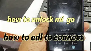 mi redmi 5a,go,4a,3s any modal unlock 