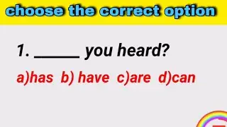 Choose The Correct Option | English Grammar | Be Verbs