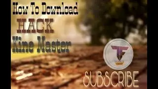 How To Download Hack KineMaster[HINDI]No Root👈😎