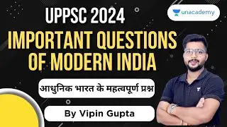 Important Questions of Modern India | RO-ARO History | UPPSC 2024 | Vipin Gupta