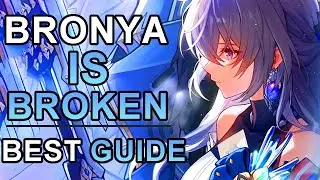 BRONYA IS PERFECT! BEST GUIDE, BUILD, LIGHT CONES, AND TEAMS! Honkai Star Rail