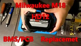 Milwaukee M18 HD12 Battery Repair: How to Replace a Faulty BMS