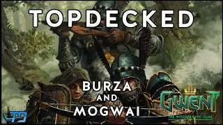 Topdecked: A Gwent Talkshow | With Burza and Mogwai