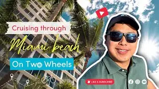 Cruising Through Miami Beach On Two Wheels