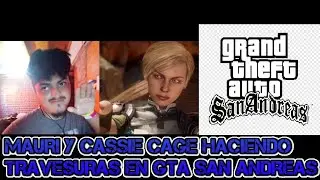 Mauri Y Cassie Cage Haciendo Travesuras En GTA San Andreas