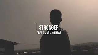 Free amapiano instrumental beats [S t r o n g e r]