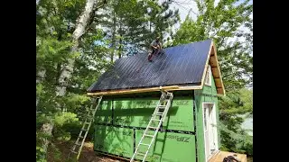 12 x 16 Off Grid Cabin Build - Episode 5 - Metal Roof Installation.... plus much more!