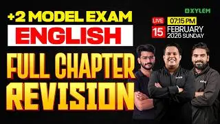 Plus Two Model Exam English | Full Chapter Revision | Xylem Plus Two