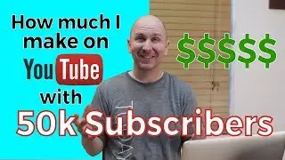How Much Money I Earn From YouTube with 50k Subs