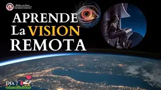 💫Aprende a Visualizar con la VISION REMOTA DÍA 7| Visualiza desde cero-Javier Ortega