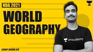 WORLD GEOGRAPHY  - NDA 2021 (SUNNY VERMA)