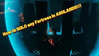 How to SOLO any Fortress in Ashlands!!!