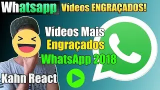 Videos mais Engraçados Whatsapp 2018 [React]