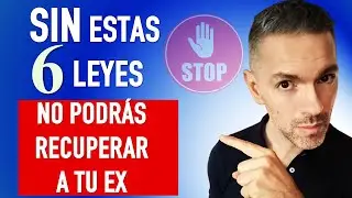 Without these Laws you CANNOT GET your EX BACK It's the Truth!