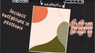 How I Make Aesthetic Backgrounds/Wallpaper| Day 4 in Quarantine | iPad Pro Procreate | ARTBYLAEYAH |