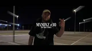 #30. MXNDXZ - ONE SHOT SERIES