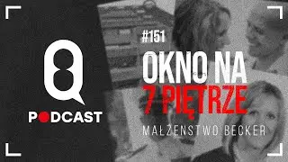 #151 Okno na 7 piętrze: Johanna Hove Becker i Craig Becker