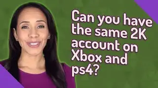Can you have the same 2K account on Xbox and ps4?