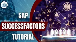 SAP SuccessFactors Tutorial | SAP SuccessFactors Certification | SAP SuccessFactors | CyberBrainer