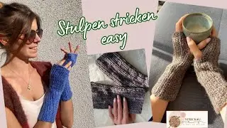 Handstulpen easy stricken | Tutorial nicht nur für Anfänger | kuschelig und schnell fertig