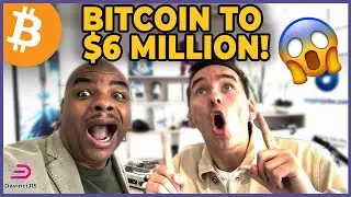 BITCOIN TO $6 MILLION!!!!