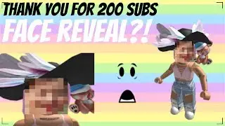 Face Reveal?! + THANK YOU FOR 200 SUBSCRIBERS!