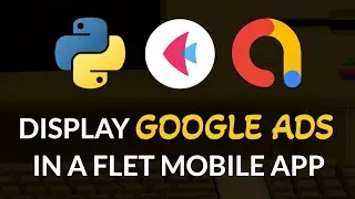 Display Google Admob Banner & Interstitial Ads in Flet | App Monetization