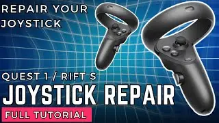 Quest Controller Joystick Repair For the Rift S or Quest 1