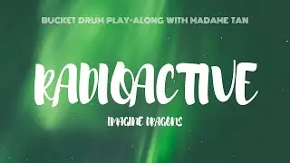 Radioactive by Imagine Dragons -  Bucket Drum Play-Along