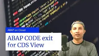 ABAP Code Exit for CDS View | Virtual Element for CDS View | ABAP on Cloud - Part 12