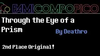 [Famicompo 2015] Through the Eye of a Prism- 2nd Place Original!