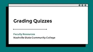 Grading Quizzes