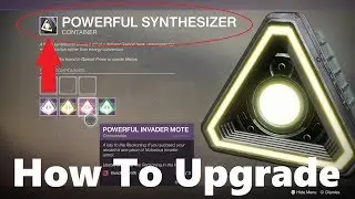 How To Upgrade Middling Synthesizer To Powerful Synthesizer - Tier 3 Reckoning Armor - Destiny 2