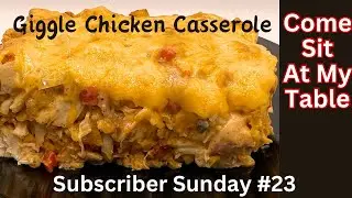 Chicken Giggle Casserole - Subscriber Sunday #23 - A Complete Meal in One Dish !