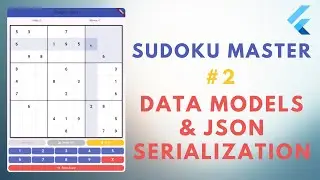 🎮 Build Sudoku in Flutter - Episode 2: Data Models & JSON Serialization