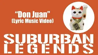 "Don Juan" Suburban Legends Self Titled EP (Lyric Music Video)