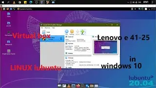 Running Linux (lubuntu) in Virtual Box  | windows 10 | lenovo e 41-25