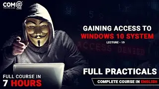Gaining Access to Windows 10 System | Ethical Hacking and Penetration Testing | Web Server Hacking