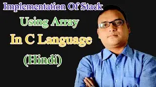 Implementation of Stack using Array using C Language (Chapter 4)