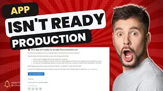 how to publish your app isn't ready for google play production yet