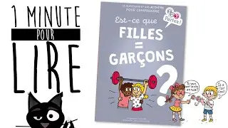 ◦☆ 1 Minute pour Lire ☆◦  EST-CE QUE FILLES=GARÇONS ?