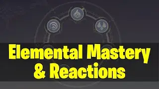 Elemental Reactions & Mastery | Genshin Impact Academy