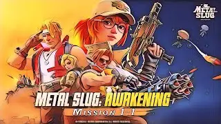 Metal Slug: Awakening | Mission 1-1 | Android Gameplay