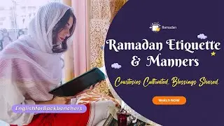 Ramadan Etiquette and Manners