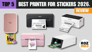 Top 5 Best Printer for Stickers 2026 Review | Top Printers for DIY, Business & Crafting Labels