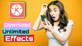 How to Download Unlimited Effects in Kinemaster 2021 ?