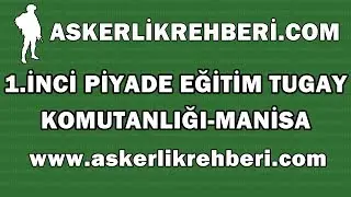 1’inci Piyade Eğitim Tugay Komutanlığı Manisa - Askerlik Rehberi