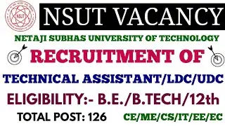 NSUT RECRUITMENT OF TECHNICAL ASSISTANT/LDC/UDC